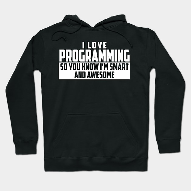 Smart and Awesome Programming Hoodie by helloshirts
